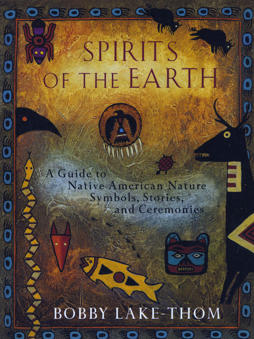 Title details for Spirits of the Earth by Robert Lake-Thom - Wait list